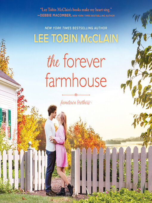Title details for The Forever Farmhouse by Lee Tobin McClain - Available